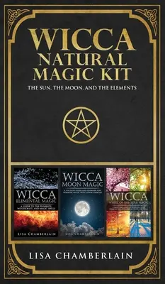 Kit de Magia Natural Wicca: El Sol, la Luna y los Elementos - Wicca Natural Magic Kit: The Sun, The Moon, and the Elements