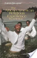 La experiencia religiosa afroamericana en América - The African American Religious Experience in America