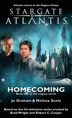 STARGATE ATLANTIS Regreso a casa (Legado, libro 1) - STARGATE ATLANTIS Homecoming (Legacy book 1)