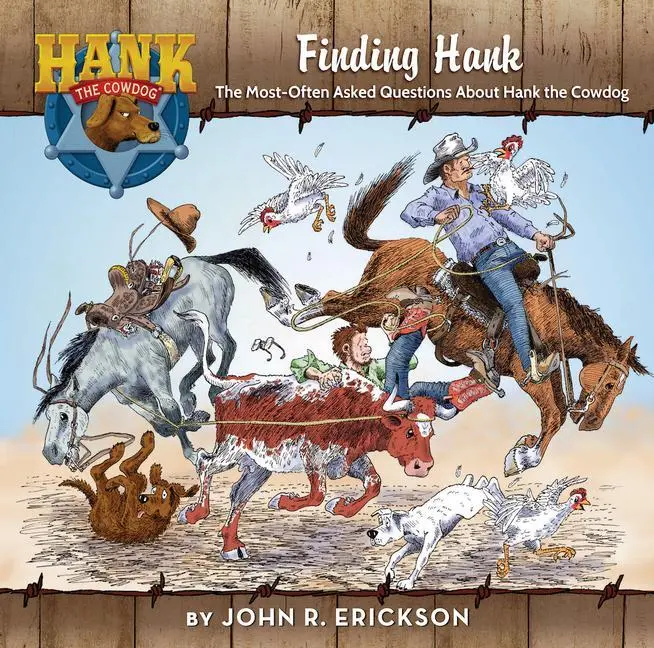 Cómo encontrar a Hank: las preguntas más frecuentes sobre Hank el Vaquero - Finding Hank: The Most-Often Asked Questions about Hank the Cowdog