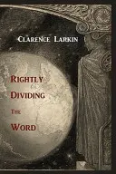 Dividiendo rectamente la Palabra - Rightly Dividing the Word