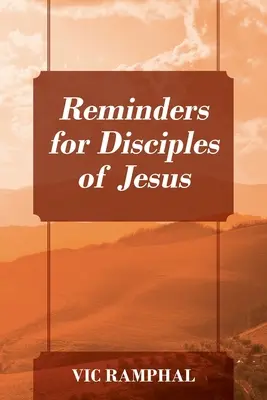 Recordatorios para discípulos de Jesús - Reminders for Disciples of Jesus