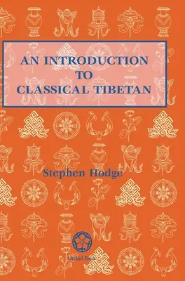 Introducción al tibetano clásico - Introduction to Classical Tibetan