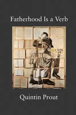 La paternidad es un verbo - Fatherhood Is a Verb