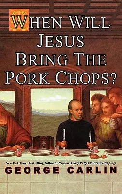 ¿Cuándo traerá Jesús las chuletas de cerdo? - When Will Jesus Bring the Pork Chops?