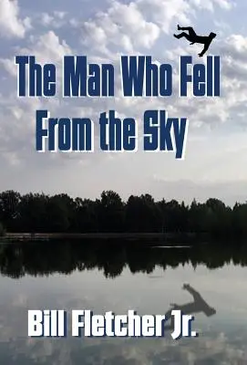 El hombre que cayó del cielo (Tapa dura) - The Man Who Fell From the Sky (Hardcover)