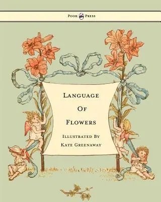 El lenguaje de las flores - Ilustrado por Kate Greenaway - Language of Flowers - Illustrated by Kate Greenaway