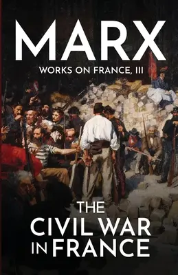 La Guerra Civil en Francia - The Civil War in France