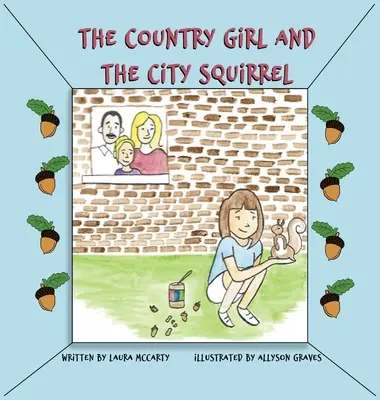 La chica de campo y la ardilla de ciudad - The Country Girl and the City Squirrel