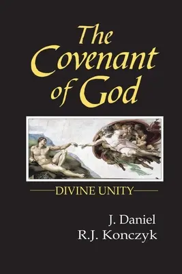 La Alianza de Dios: La unidad divina - The Covenant of God: Divine Unity