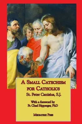 Un pequeño catecismo para católicos - A Small Catechism for Catholics