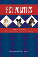 Política de mascotas: La vida política y jurídica de gatos, perros y caballos en Canadá y Estados Unidos - Pet Politics: The Political and Legal Lives of Cats, Dogs, and Horses in Canada and the United States