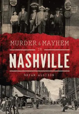 Asesinato y caos en Nashville - Murder & Mayhem in Nashville