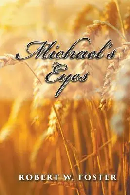 Los ojos de Miguel - Michael's Eyes