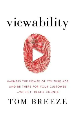 Viewability: aproveche el poder de los anuncios de YouTube y esté al lado de su cliente cuando realmente importa - Viewability: Harness the Power of YouTube Ads and Be There for Your Customer -- When It Really Counts