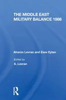 El equilibrio militar en Oriente Medio 1986 - The Middle East Military Balance 1986