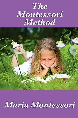 El Método Montessori - The Montessori Method