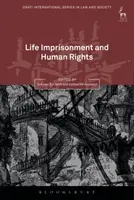 Cadena perpetua y derechos humanos - Life Imprisonment and Human Rights