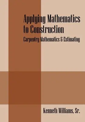 Aplicación de las matemáticas a la construcción: Matemáticas y presupuestos de carpintería - Applying Mathematics to Construction: Carpentry Mathematics & Estimating