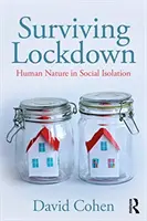 Sobrevivir al encierro: La naturaleza humana en el aislamiento social - Surviving Lockdown: Human Nature in Social Isolation