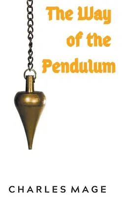 El camino del péndulo - The Way of the Pendulum