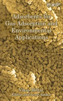 Adsorbentes para adsorción de gases y aplicaciones medioambientales - Adsorbents for Gas Adsorption and Environmental Applications