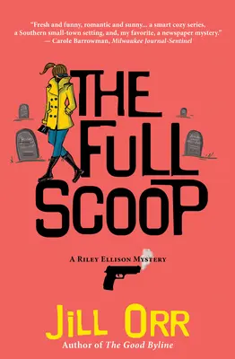 The Full Scoop: Un misterio de Riley Ellison - The Full Scoop: A Riley Ellison Mystery