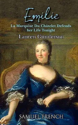 Emilie: La Marquise Du Ch Telet defiende su vida esta noche - Emilie: La Marquise Du Ch Telet Defends Her Life Tonight