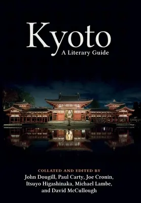 Kioto: Guía literaria - Kyoto: A Literary Guide