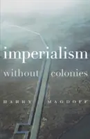 Imperialismo sin colonias - Imperialism Without Colonies