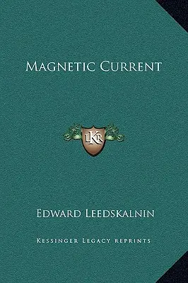 Corriente magnética - Magnetic Current