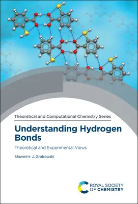 Comprender los enlaces de hidrógeno: Perspectivas teóricas y experimentales - Understanding Hydrogen Bonds: Theoretical and Experimental Views