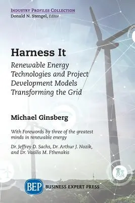 Harness It: Tecnologías de energías renovables y modelos de desarrollo de proyectos que transforman la red eléctrica - Harness It: Renewable Energy Technologies and Project Development Models Transforming the Grid