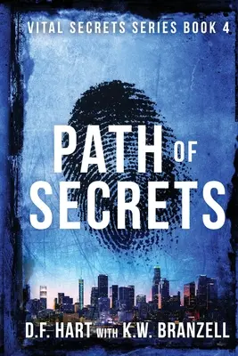 La senda de los secretos: Vital Secrets, Book Four - Large Print - Path of Secrets: Vital Secrets, Book Four - Large Print