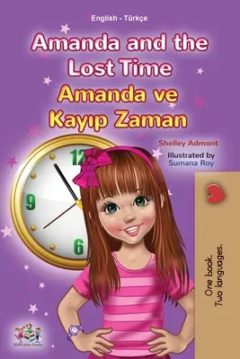 Amanda y el tiempo perdido (Libro infantil bilingüe inglés turco) - Amanda and the Lost Time (English Turkish Bilingual Children's Book)