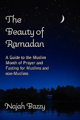 La belleza del Ramadán - The Beauty of Ramadan