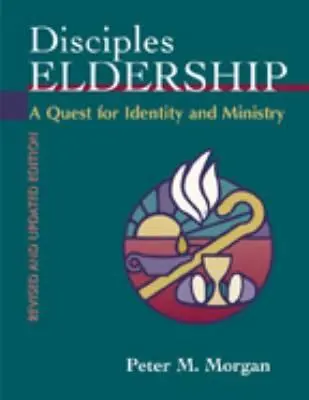 Disciples Eldership: Una búsqueda de identidad y ministerio - Disciples Eldership: A Quest for Identity and Ministry