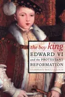 El niño rey: Eduardo VI y la Reforma Protestante - The Boy King: Edward VI and the Protestant Reformation