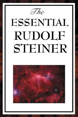 Lo esencial de Rudolf Steiner - The Essential Rudolf Steiner