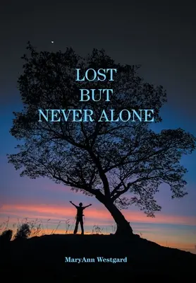 Perdido pero nunca solo - Lost But Never Alone