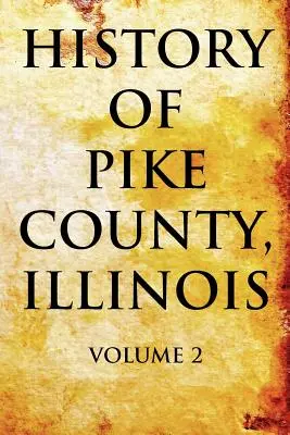 Historia del Condado de Pike, Illinois - History of Pike County, Illinois