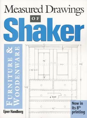 Dibujos medidos de muebles y objetos de madera Shaker - Measured Drawings of Shaker Furniture and Woodenware