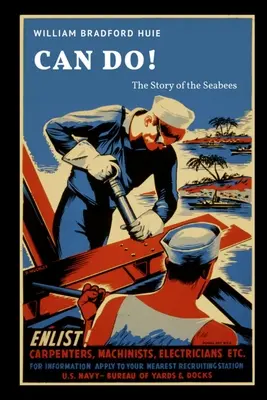 Sí se puede La historia de los marinos - Can Do! The Story of the Seabees