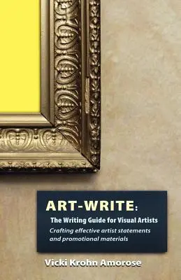 Art-Write: Guía de escritura para artistas visuales - Art-Write: The Writing Guide for Visual Artists