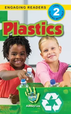 Plásticos: Yo puedo ayudar a salvar la Tierra (Engaging Readers, Level 2) - Plastics: I Can Help Save Earth (Engaging Readers, Level 2)