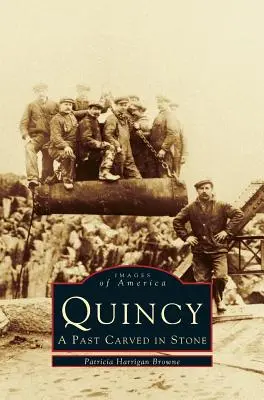 Quincy: Un pasado esculpido en piedra - Quincy: A Past Carved in Stone