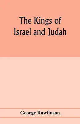 Los reyes de Israel y Judá - The Kings of Israel and Judah