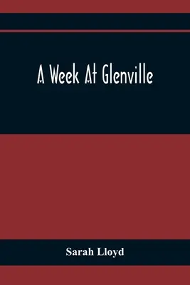 Una semana en Glenville - A Week At Glenville