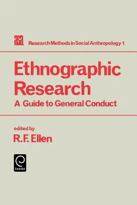 Investigación etnográfica: Guía general de conducta - Ethnographic Research: A Guide to General Conduct