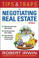 Consejos y trampas para la negociación inmobiliaria, tercera edición - Tips & Traps for Negotiating Real Estate, Third Edition